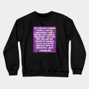 Bible Verse 1 Peter 2:9 Crewneck Sweatshirt